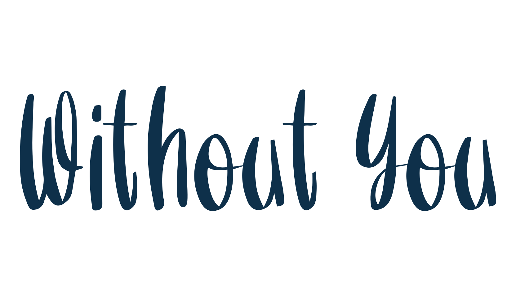Without You, fancy various decorative script calligraphy font preview