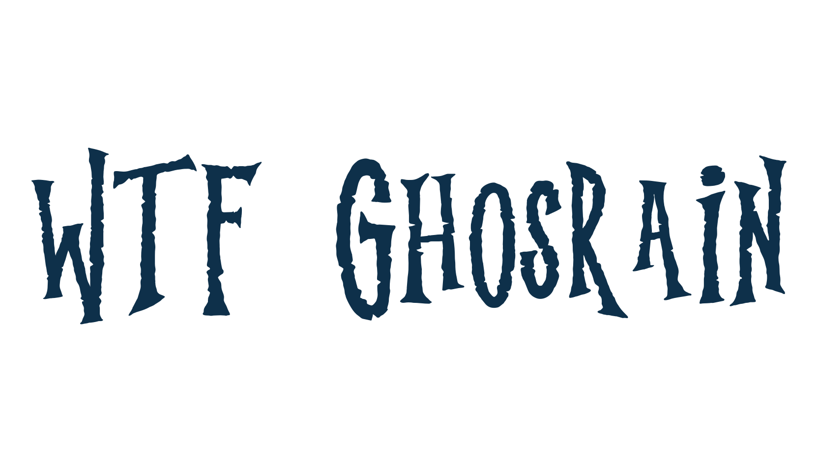 WTF Ghosrain, fancy decorative font preview