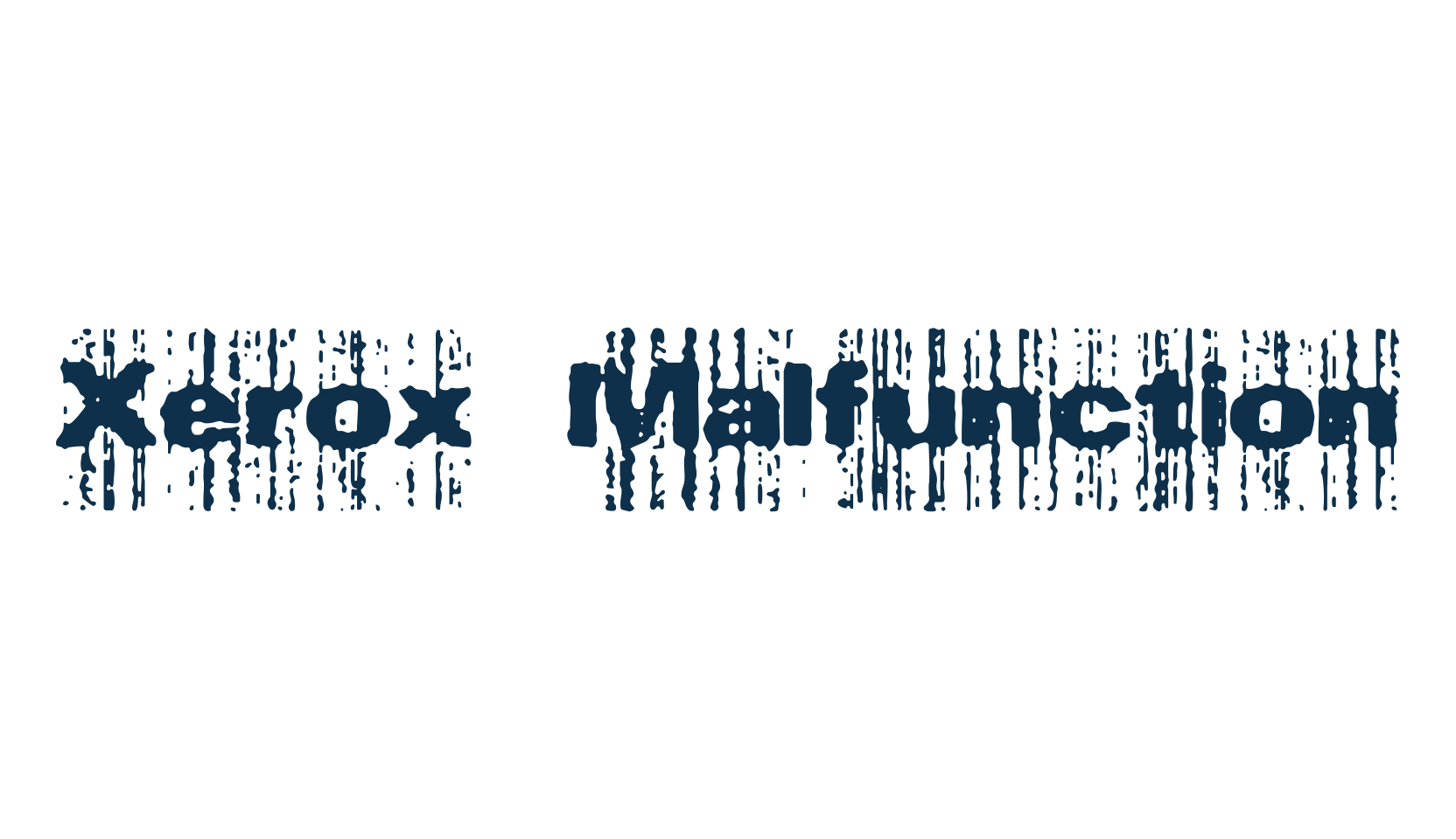 Xerox Malfunction, destroy font preview