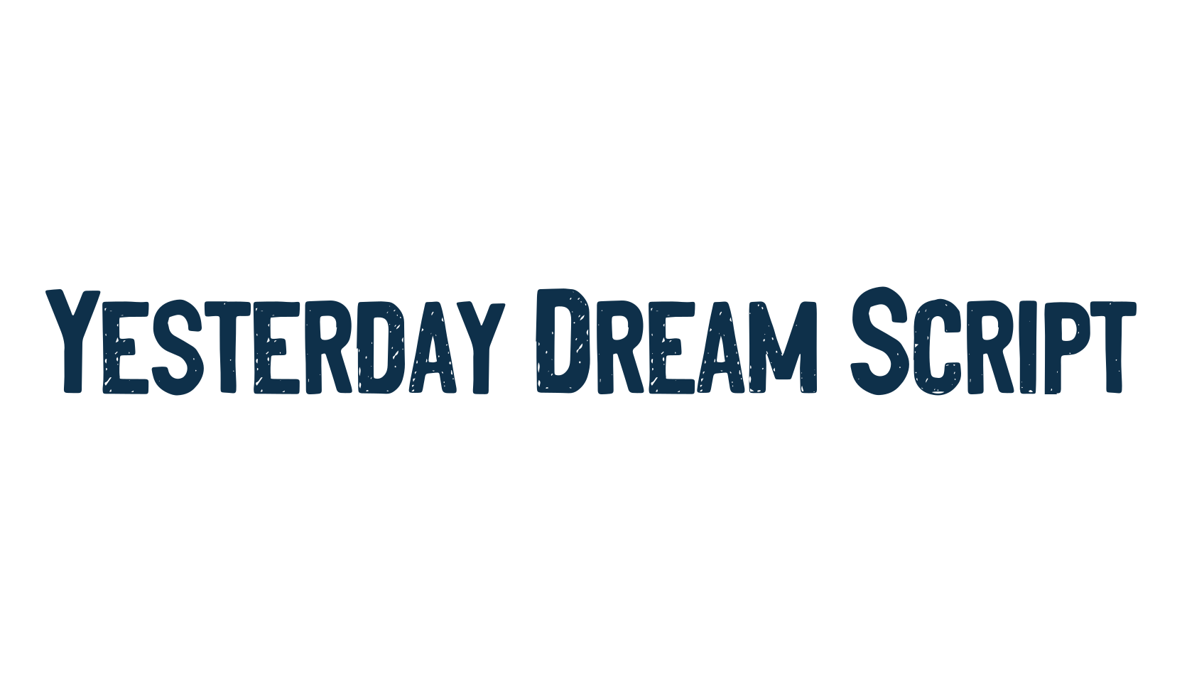 Yesterday Dream Script, fancy various decorative script calligraphy font preview