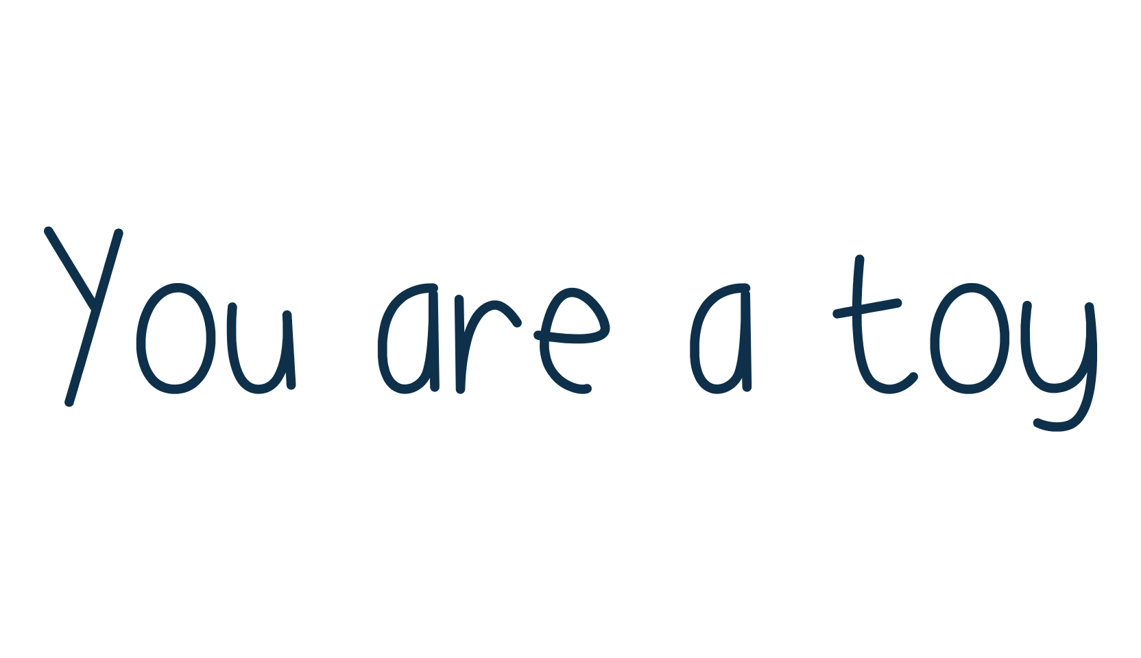 You are a toy, script handwritten fancy decorative calligraphy font preview
