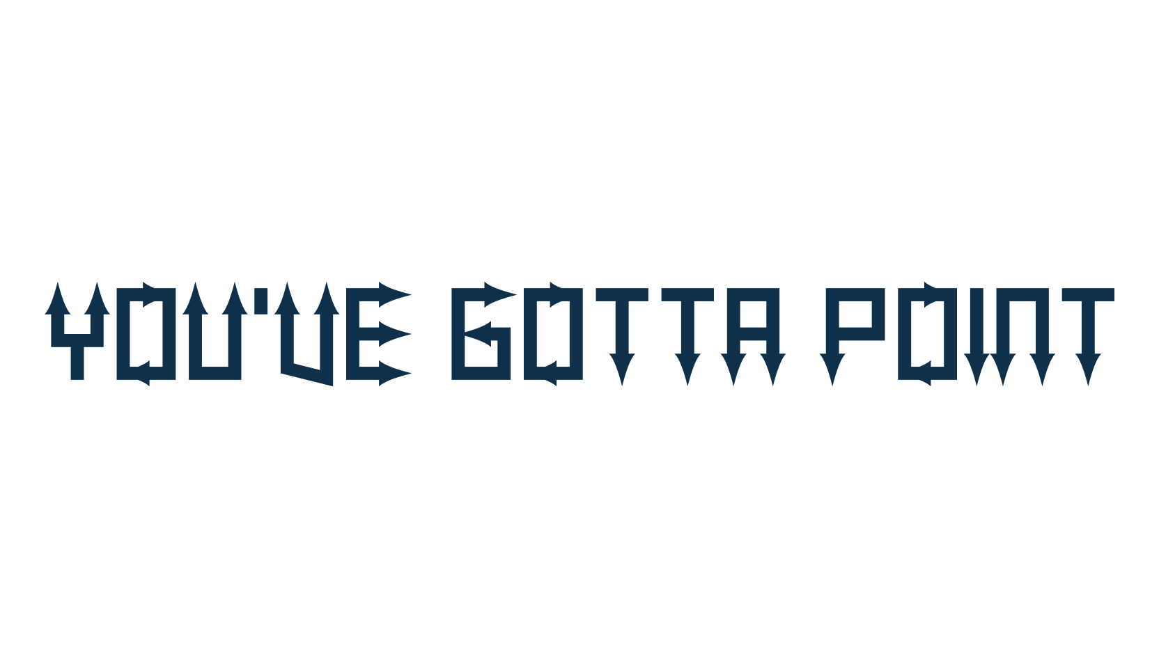 You've Gotta Point, fancy decorative font preview