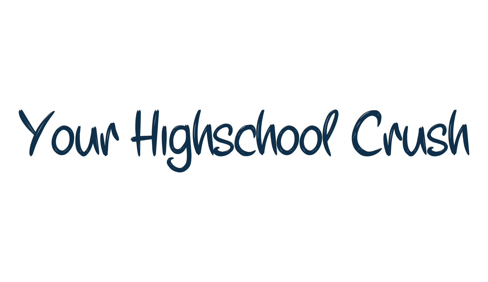 Your Highschool Crush, brush font preview