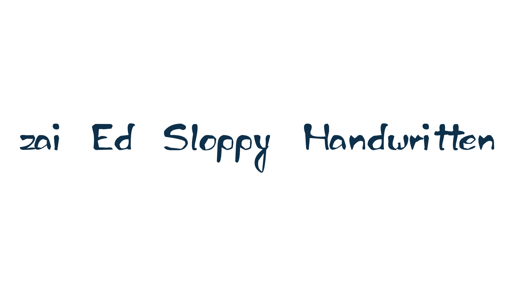 zai Ed Sloppy Handwritten, various font preview