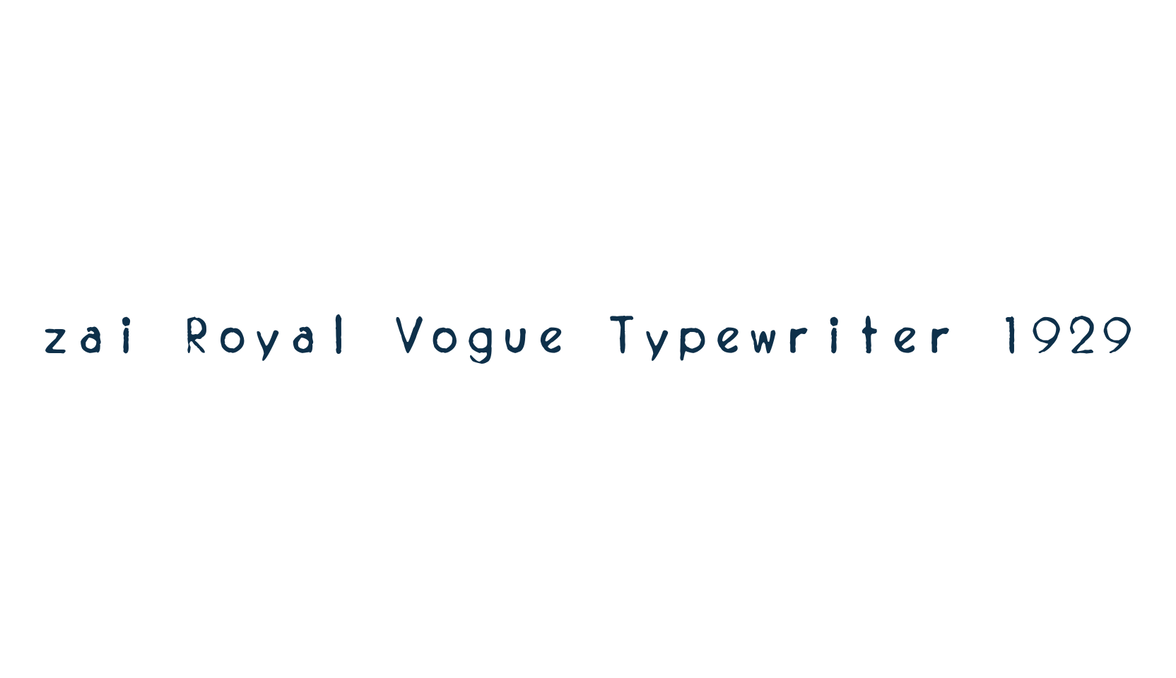 zai Royal Vogue Typewriter 1929, typewriter font preview