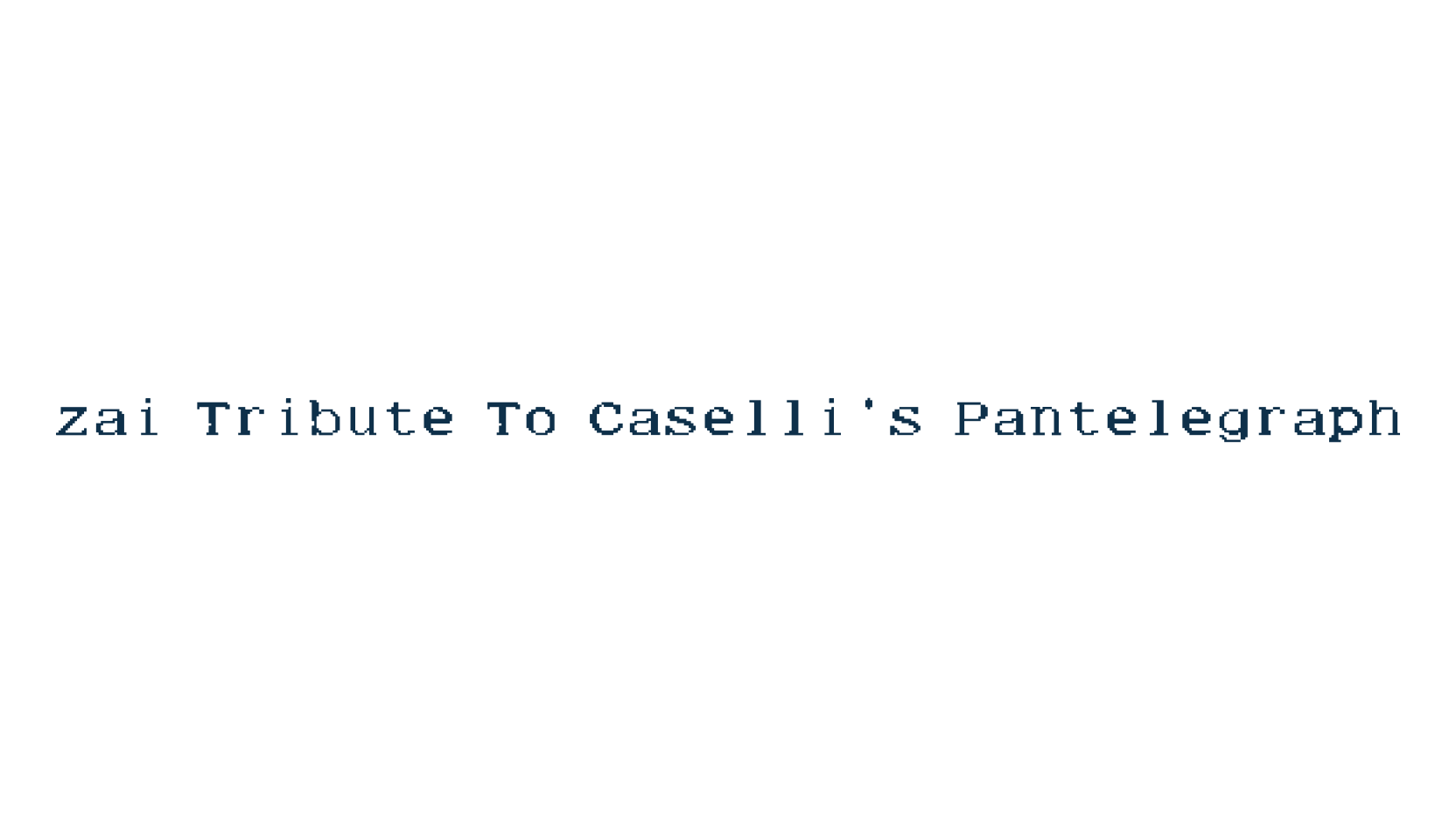 zai Tribute To Caselli's Pantelegraph, typewriter font preview